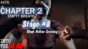 into the dead 2 Chapter 2 Black Hollow Crossing #8 android/iOS Gameplay