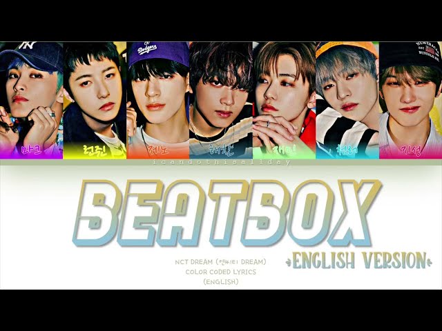 NCT DREAM (엔씨티 DREAM) BEATBOX (ENGLISH VER.) | [COLOR CODED LYRICS] | icandothisallday class=