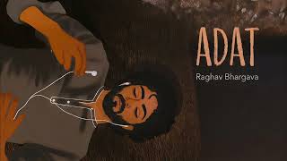 Adat | music by raghav bhargava | acoustic song