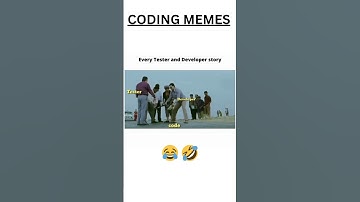 Every Tester and Developers Story #tester #developer #story #memes #coding  #codingmemes