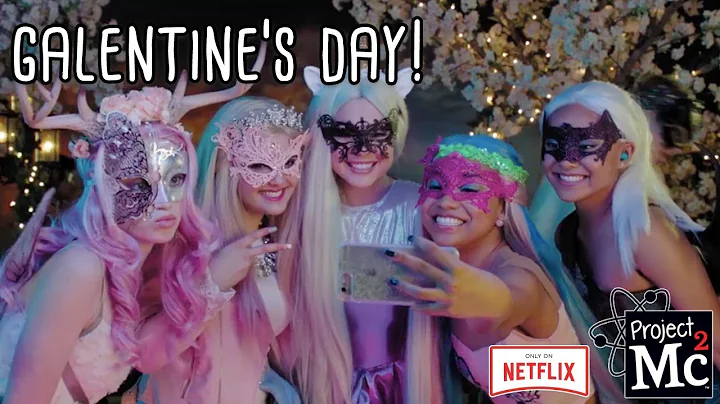 Project Mc | Galentine's Day - Best BFF Moments | ...