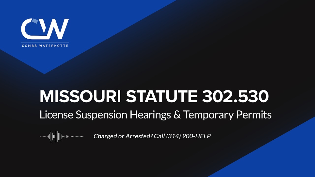 Missouri Statute 302.530 Definition - License Suspension Hearings & Temporary Permits