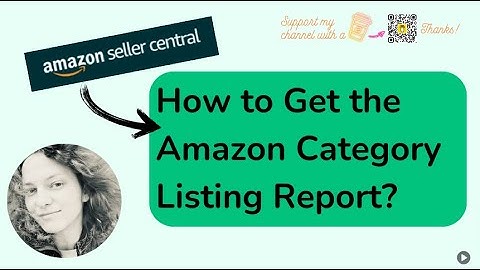 How to Download Amazon Category Listing Report? [SOLVED]