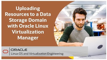 Uploading Resources to a Data Storage Domain with Oracle Linux Virtualization Manager