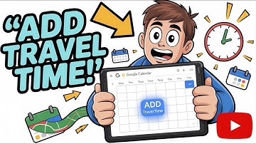 Add Travel Time to Google Calendar Events