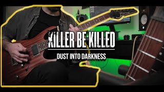 Killer Be Killed | Dust Into Darkness | COVER