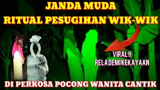 RITUAL PESUGIHAN MUDA POCONG