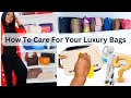 How Best To Take Care Of Your Luxury Handbags | How To Make Your Handbags Look Pristine