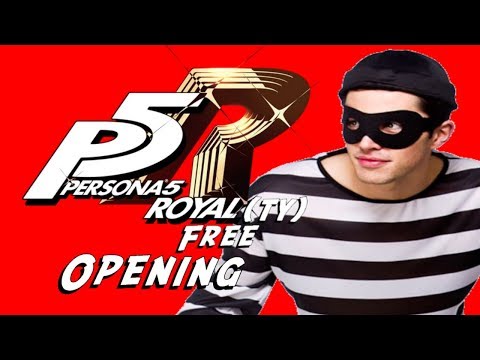 Persona 5 Royal(ty) Free Opening - Colors Flying High