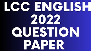 LCC English fourth Semester 2022 Exam Question Paper | LCC English Question Pattern