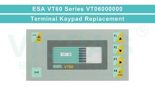 ESA Text HMI VT60 VT06000000 Membrane Keypad Switch Replacement Repair