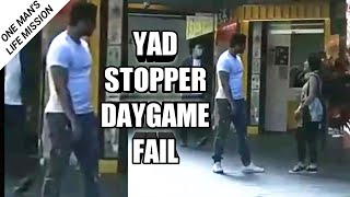 GUY STARTS YAD STOPPING IN FRONT OF ME | LONDON DAYGAME MODEL FAIL