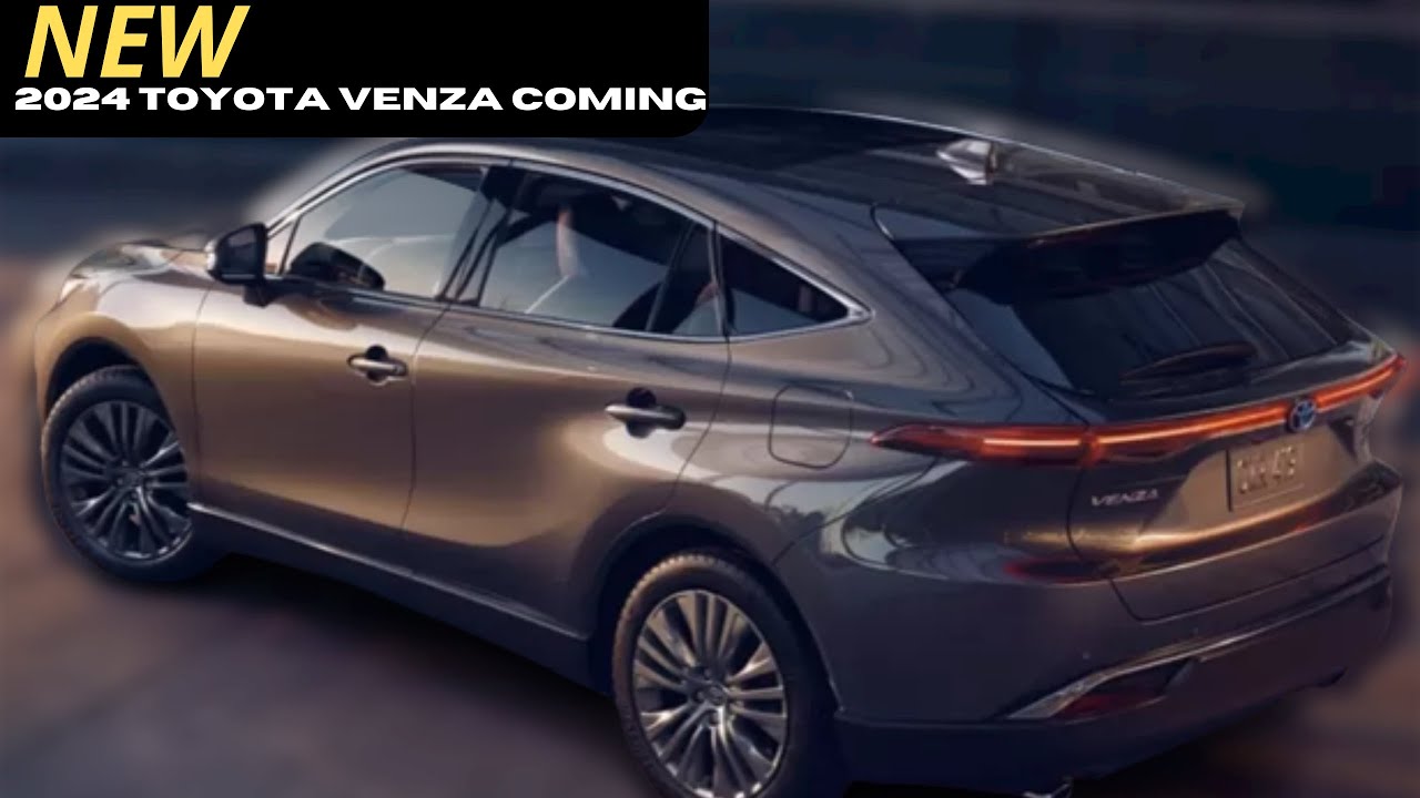 2024 TOYOTA VENZA CHANGES NEW MODEL SPECS INTERIOR & EXTERIOR