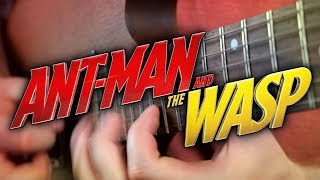 Video thumbnail of "Ant-Man and The Wasp Theme on Guitar"