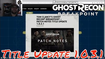 Ghost Recon Breakpoint | Title Update 1.0.3.1 Overview