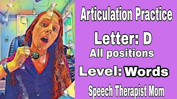 Practice your "D" sound- WORD Level- All positions (initial, medial, & final)- Articulation Drill