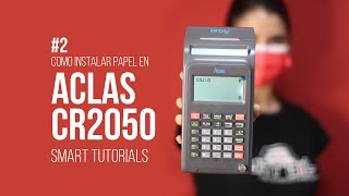 Como colocar papel térmico en el equipo fiscal portátil ACLAS CR2050 | Tutorial #2