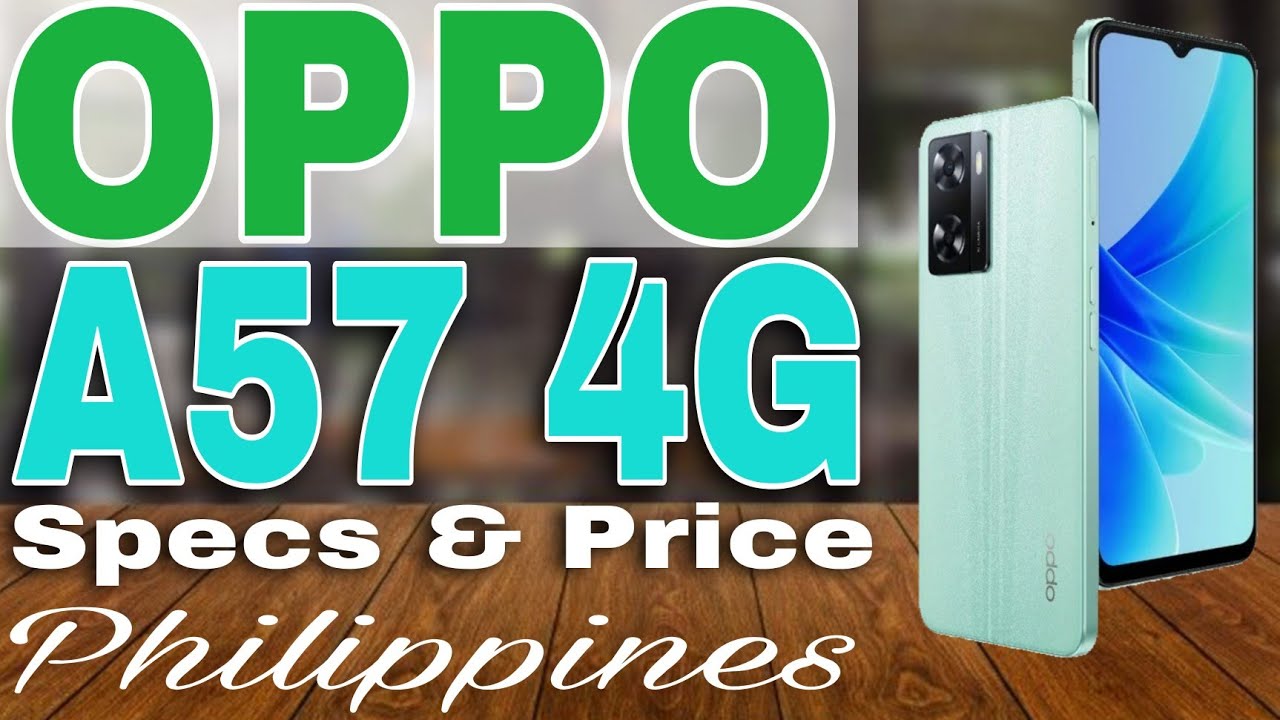 OPPO A57 4G Specs Price Philippines YouTube OPPO A57 4G Specs Price Philippines YouTube