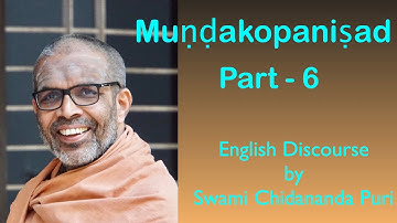 Mundakopanishad (English), Part-6, Mantras: 1-1-3, 1-1-4, 1-1-5, Discourse by Swami Chidananda Puri