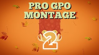 PRO GPO MONTAGE 2 deeeep io