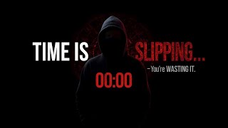 You’re Wasting Time — Here’s The Truth No One Tells You ⏳ (MUST WATCH)