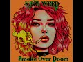 King Weed - Smoke Over Doom (2020) [Full EP, HQ]