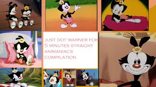 Animaniacs (Original) - Just Dot Warner for 5 minutes -  compilation