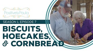 Full Episode Fridays: Biscuits, Hoecakes, and Cornbread  3 Southern Bread Recipes