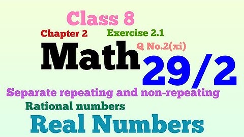 Convert rational numbers into decimal fr.29/2|Math 8 Ch.2 Ex.2.1 Q 2 (xi)|real number@Mathematician.