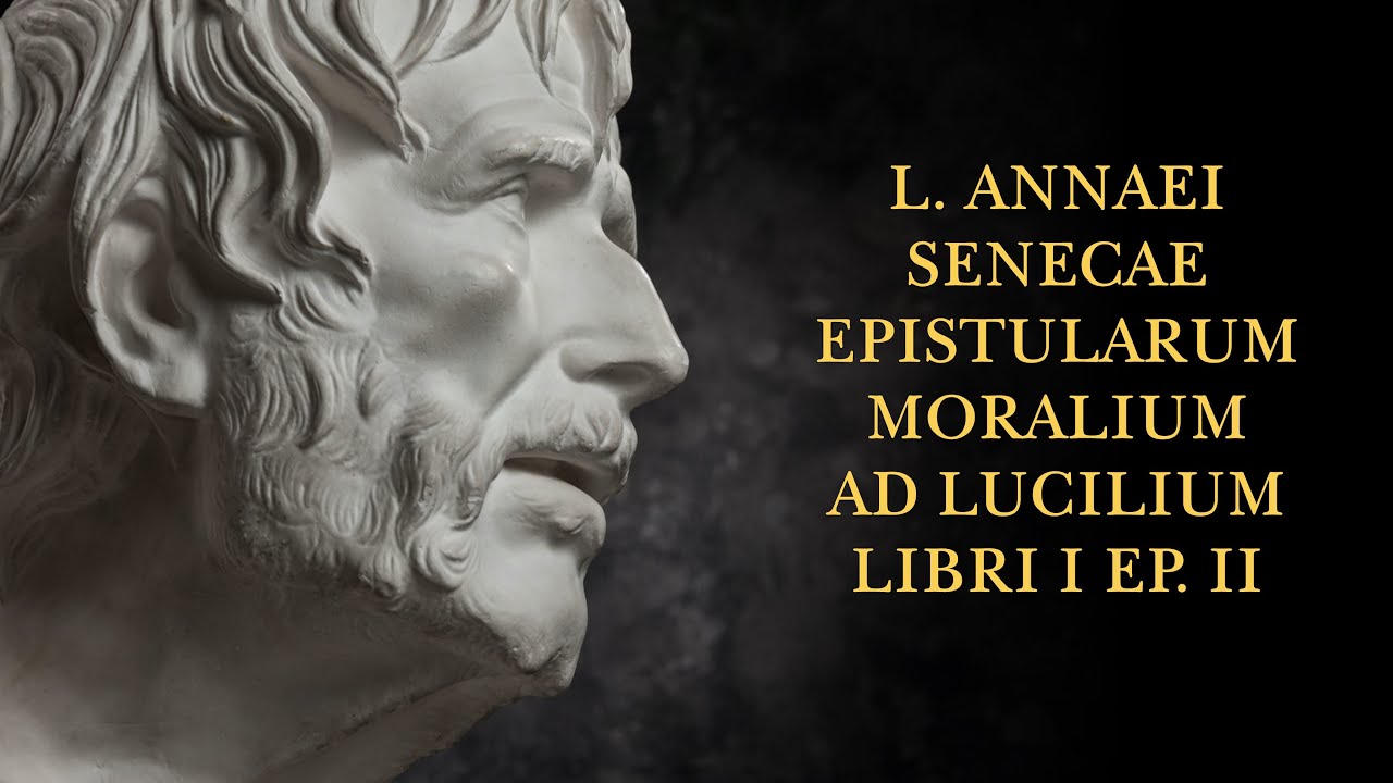 Seneca, Moral letters, #2 (in latin)