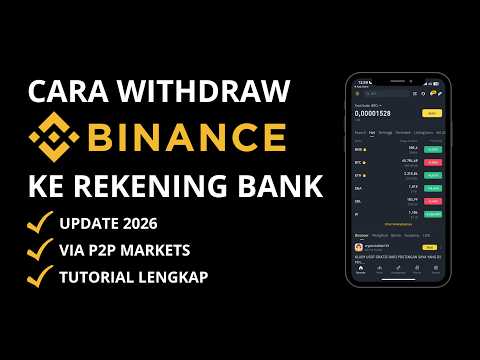 Cara Withdraw (WD) Binance ke Bank Lokal Lewat P2P Markets 2026 | Step by Step