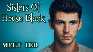 Meet Ted Tonks- Sisters of House Black (An Unofficial Fan Film)