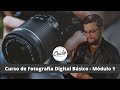 Curso Fotografía Digital Básico - Módulo 1 para principiantes - Cámara Canon 7D