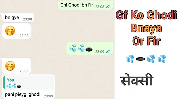 Gf Bf Hot  Chatting || Ghodi Bnauga Or Fir Chl Meri Rani Jhuk Jhuk jhuk 😅🤣|Romantic WhatsApp Chat