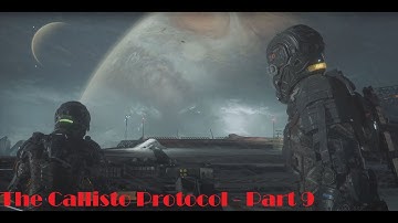 The Callisto Protocol / Maximum Security / No Commentary // Part 9