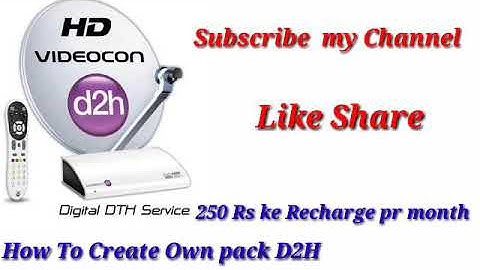 How to Make channel pack D2H 2021 d2h channel pack kaise banaye  How can I make my own channel .