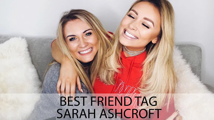 Best Friend Tag with Becky Spencer | Sarah Ashcroft