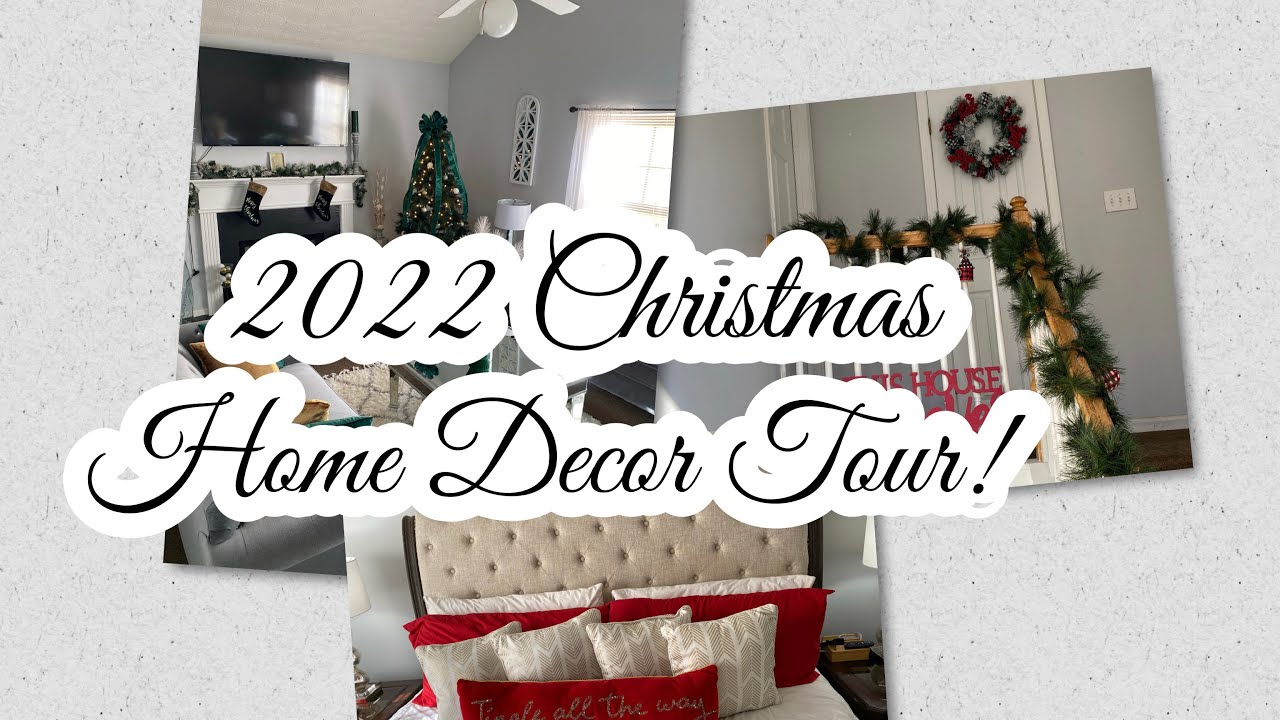 2022 CHRISTMAS HOME DECOR TOUR - YouTube