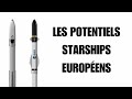 Starship europens vaisseaux cargos financs sophie adenot en orbite date ariane 6 dnde live