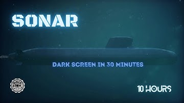 Sounds for Sleeping ⨀ Sonar ⨀ White Noise ⨀ Dark Screen ⨀ 10 Hours ⨀ Submarine Ambiance