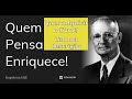 AUDIOBOOK: QUEM PENSA ENRIQUECE - Napoleon Hill | Audiobook Completo - Canal Reinvente-se