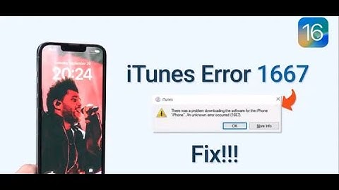 How to Fix An Unknown Error Occurred (1667) on iTunes [iOS 16] 2022.