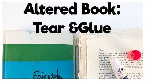 Altered Book Process:  Junk Journaling:  How to Alter a Book