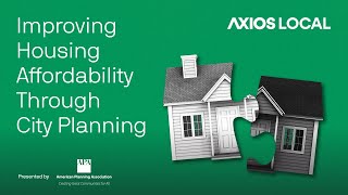 Improving Housing Affordability Through City Planning