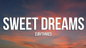 Eurythmics - Sweet Dreams (Lyrics)