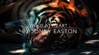 Wild at Heart - Jonny Easton