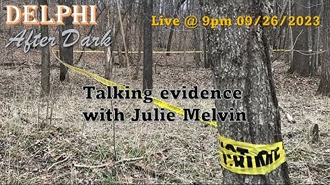 Live - Talking evidence with Julie Melvin #Delphi #Mononhighbridge