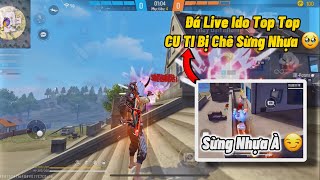 Đá Live Ido Top Top CU TI Bị Chê Sừng Nhựa Ko Cho Chơi 🥹