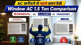 COMPARIOSN: Window AC 1.5 Ton: O'GENERAL vs LLOYD vs PANASONIC