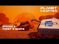 Planet Crafter First 3 Ships